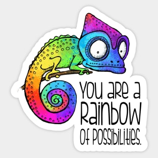 You are a rainbow of possibilities - rainbow chameleon Sticker